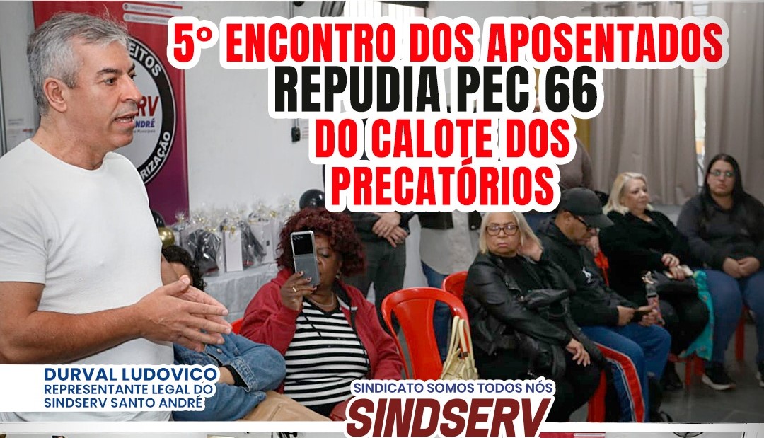 Imagem de Sindserv Santo André repudia aprovação pelo Senado da PEC 66 do 