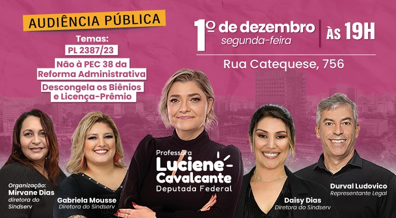 Imagem de Sindserv Santo André e deputada federal Luciene Cavalcante (PSOL) realizarão Audiência Pública na segunda-feira, dia 1º de dezembro