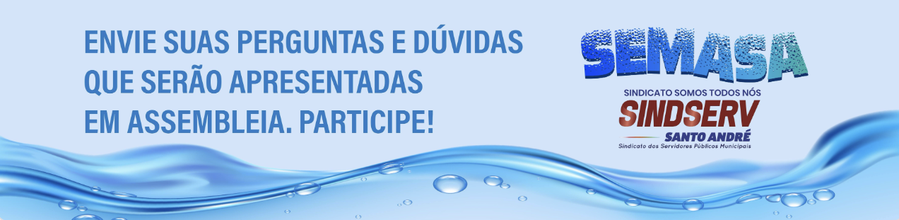Imagem de Privatização da Sabesp: Sindicato divulga formulário para ouvir dúvidas dos servidores do Semasa