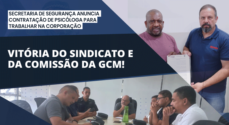 Imagem de Luta do Sindicato e da Comissão da GCM garante contratação de psicóloga