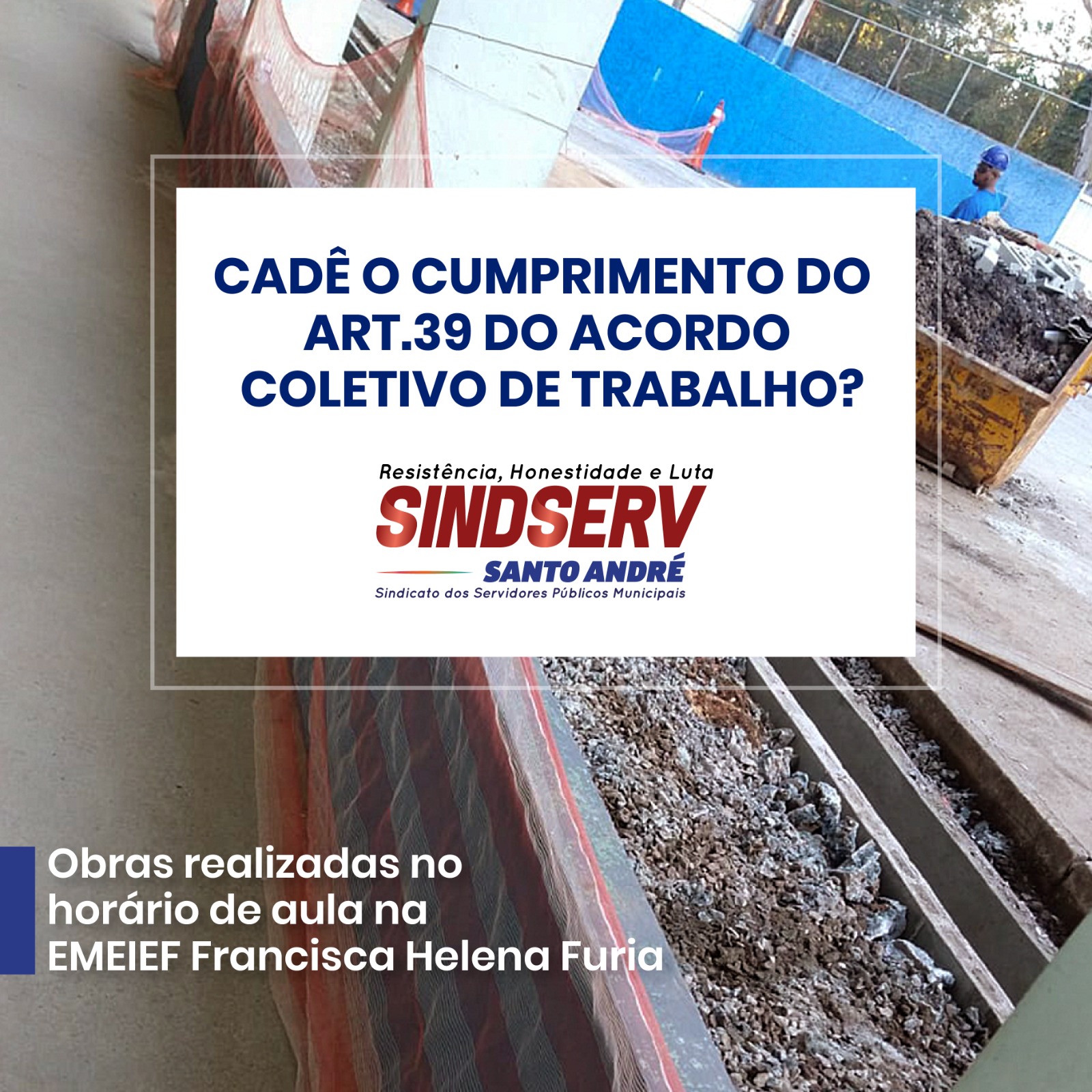 Imagem de Sindserv Santo André recebe denúncia de obras na escola durante horário de trabalho 