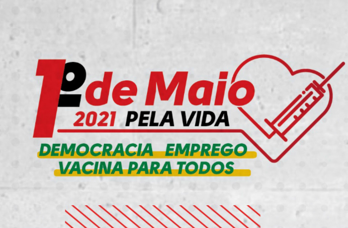 Imagem de Centrais reivindicam democracia, emprego e vacina para todos no 1° de Maio pela Vida